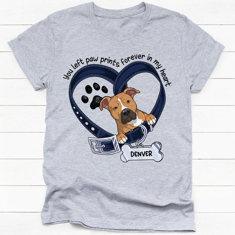 Discover You Left Paw Prints In My Heart, Custom Gifts For Dog Lovers Personalized T-Shirt