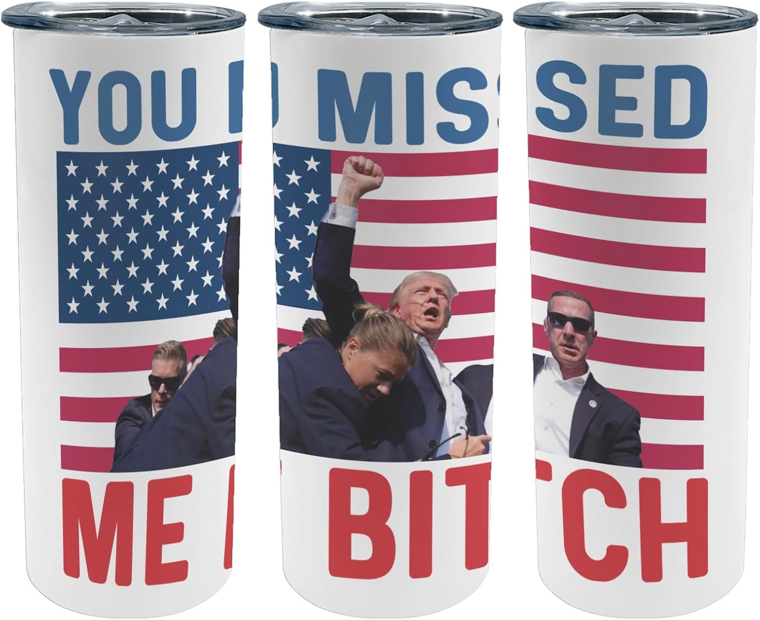 You Missed Me Bitch Skinny Tumbler, Trump Assassination, Election 2024