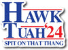 Hawk Tuah Spit on That Thang Funny Bumper Sticker, Hilarious Meme Decal