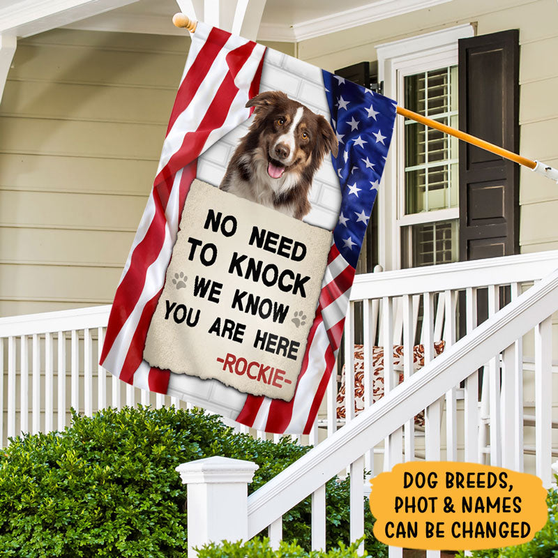 No Need To Knock I Know You Are Here, Personalized House Flags With Custom Photo, Gift For Dog Lovers