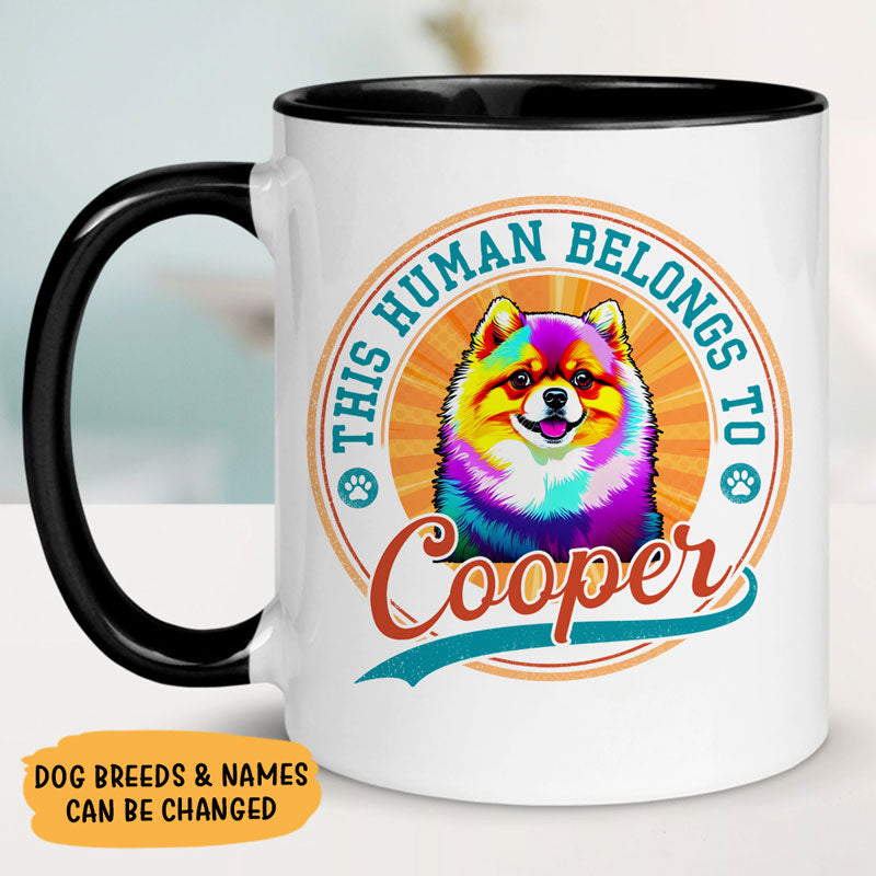 This Human Belongs To Dog Pop Art, Personalized Accent Mug, Gift For Dog Lovers