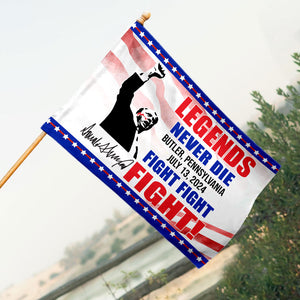 Legends Never Die Fight Fight Fight!, Trump Personalized House Flag, Trump Shooting, Trump Fight, Election 2024