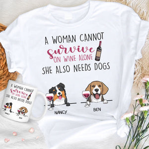 A Woman Cannot Survive On Wine Alone, Personalized Shirt And Mug, Gifts For Dog Lovers, Custom Photo