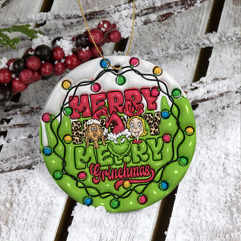 Merry Merry Grinchmas Ornament, 3D Inflated Christmas Ornament, Grinch Ornament, Gift For Family