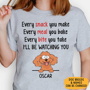Every Snack You Make Pop Eye, Personalized Shirt, Gifts For Dog Lovers