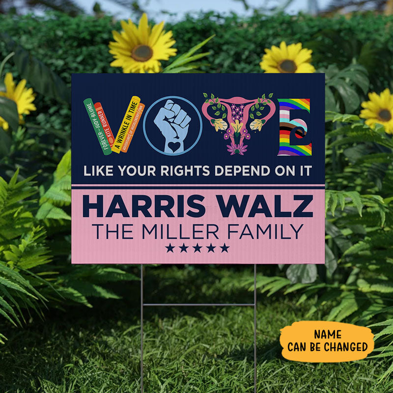 Like Your Rights Depend On It Harris Walz, Personalized Yard Sign, Kamala Harris Supporters, Election 2024