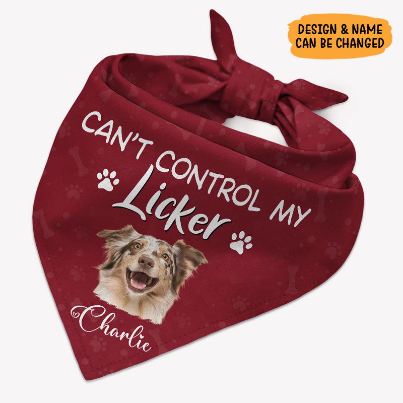 Can't Control My Licker, Personalized Bandana, Custom Gifts For Dog, Custom Photo