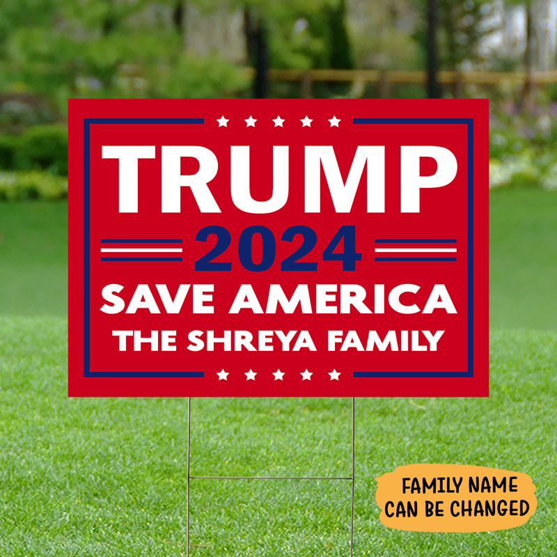 Save America Custom Family Name, Personalized Yard Sign, Trump Sign, Election 2024