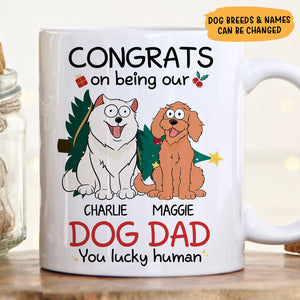 Congrats On Being My Dog Dad Dog Mom, Personalized Ceramic Mug, Gift For Dog Lovers