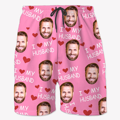 I Love My Wife, Personalized Beach Shorts, Funny Gift For Couple, Custom Photo