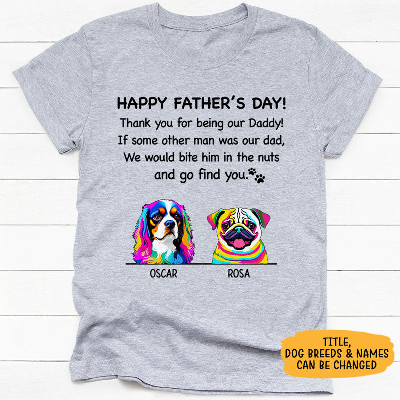 Thank You For Being My Daddy Dog Pop Art, Personalized Shirt, Gifts For Dog Lovers
