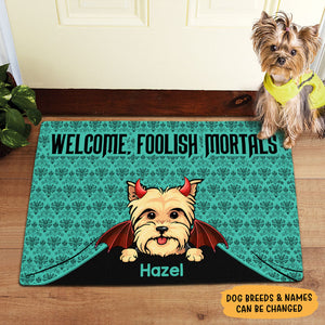 Welcome, Foolish Mortals, Personalized Doormat, Halloween Gift For Dog Lovers