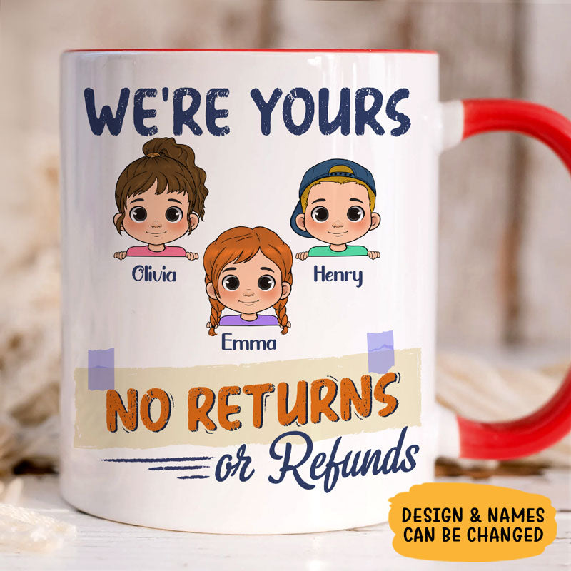 No Returns Or Refunds Peeking Kids, Personalized Accent Mug, Gift For Dad, Mom, Grandma, Grandpa, Custom Photo