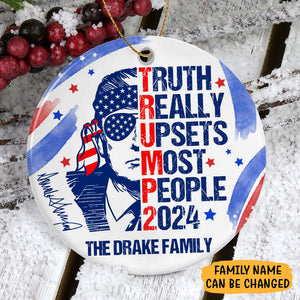 Truth Really Upsets Most People Trump 2024, Personalized Ornaments, Trump Ornament, Election 2024