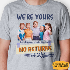 No Returns Or Refunds Peeking Kids, Personalized Shirt, Funny Gift For Dad, Mom, Grandma, Grandpa, Custom Photo