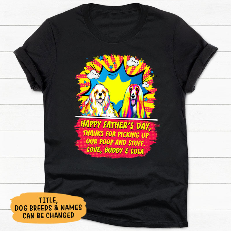 Thanks For Picking Up Our Poop Dog Pop Art, Personalized Shirt, Gifts For Dog Lovers