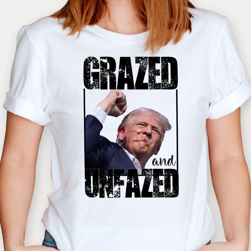 Grazed And Unfazed, Trump Assassination Shirt, Gift For Trump Supporters, Election 2024