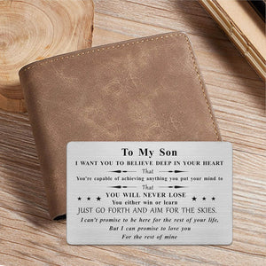 To My Son, I Want You To Believe Deep In Your Heart, Wallet Insert Card, Thank You Dad Gifts, I Love You Dad, Gifts For Father's Day, Gifts For Lovers