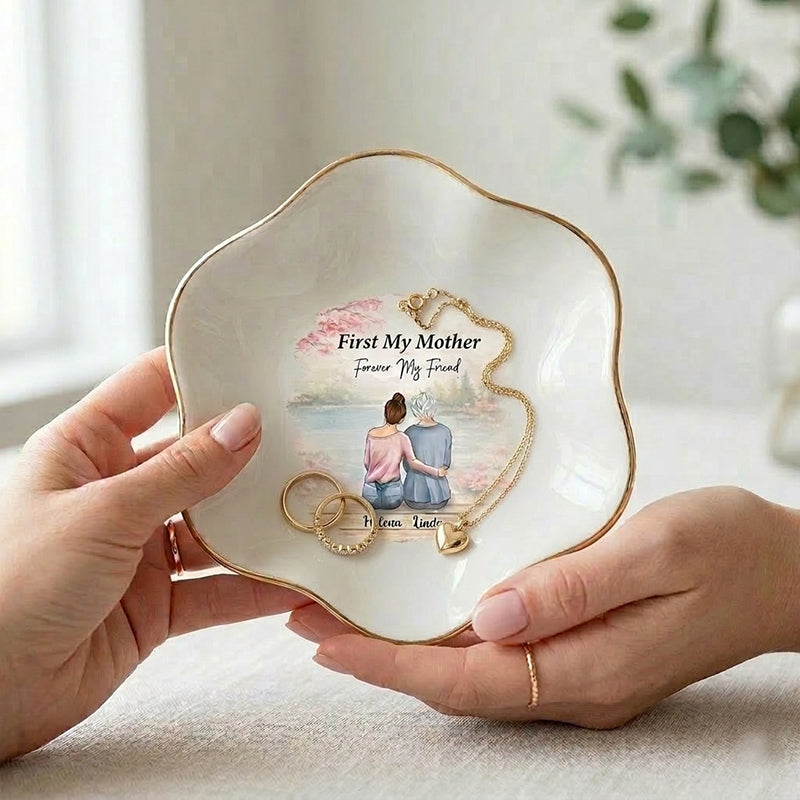 Personalized Mom Jewelry Dish, First My Mother Forever My Friend Gift, Custom Mother Daughter Gift, Mother's Day Gift for Mom, Trinket Dish, Ring Holder