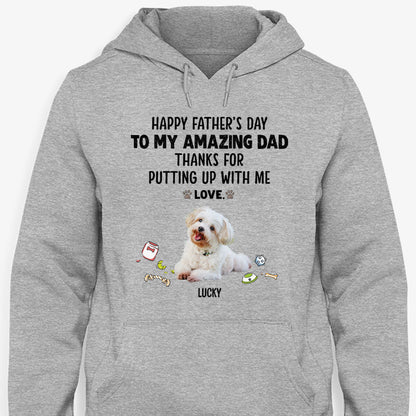 Personalized Dog Dad Photo Shirt - Thanks For Putting Up With Me, Dog Lover Gift for Him