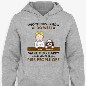 Make Dogs Happy And Piss People Off, Personalized Shirt, Gift For Dog Dad