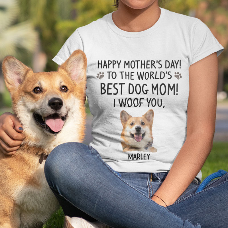 To The World's Best Dog Mom, Personalized Shirt, Mother's Day Gifts For Dog Mom