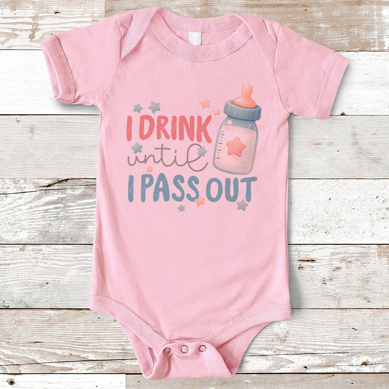 I Drink Until I Pass Out, Personalized Baby Clothes, Custom Baby Onesies, Baby Shower Gifts