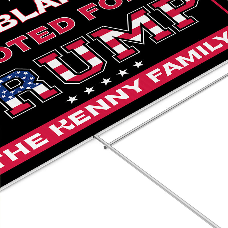 Don't Blame Us We Voted For Trump, Personalized Yard Sign, Trump Sign, Election 2024