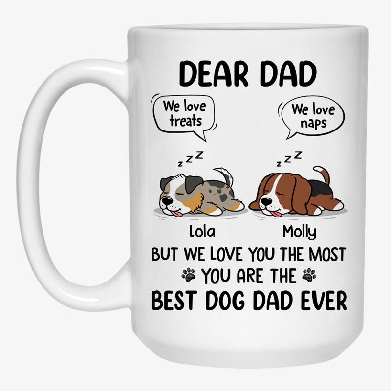 I Love Treats I Love Naps But I Love You The Most, Personalized Accent Mug, Gift For Dog Lovers