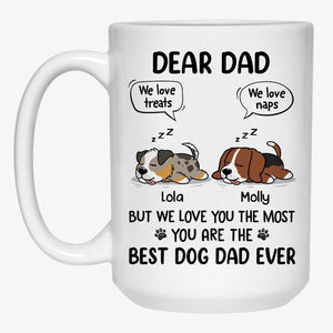 I Love Treats I Love Naps But I Love You The Most, Personalized Accent Mug, Gift For Dog Lovers