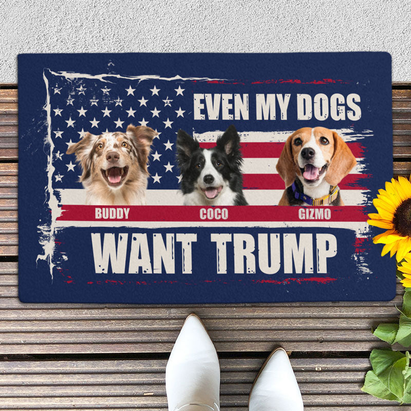 Even My Dog Wants Trump, Personalized Doormat, Gift For Trump Fans, Custom Photo, Election 2024