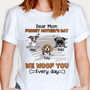 Forget Father's Day I Woof you, Personalized Shirt, Gifts For Dog Lovers