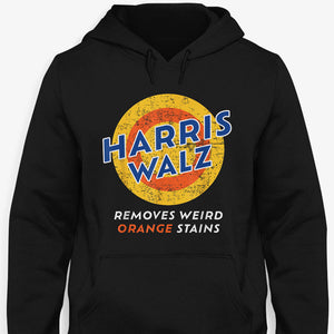 Harris Walz Removes Weird Orange Stains, Kamala Harris Dark Shirt, Gift For Kamala Harris Supporters, Election 2024