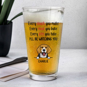 Every Snack You Make Every Meal You Bake, Personalized Beer Glass, Gift For Dog Lovers, Custom Photo