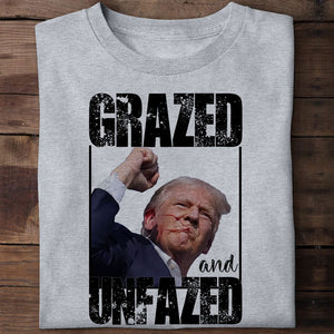 Grazed And Unfazed, Trump Assassination Shirt, Gift For Trump Supporters, Election 2024