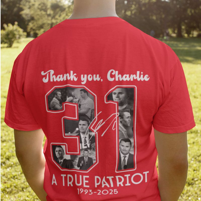 A True Patriot 31 Charlie Kirk Red Shirt, Stand with Charlie Kirk Dark Shirt