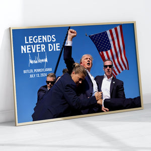 Legend Never Die Trump Assassination, Trump Shot Poster, Personalized Poster, Election 2024