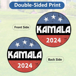 Kamala Harris 2024 Circle Yard Sign, Gift For Kamala Supporters, Election 2024