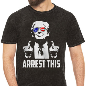 Arrest This, Trump Survived Shooter Shirt, Failed Assassination, Election 2024