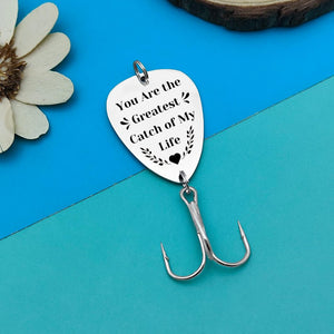 You Are The "Greatest" Catch Of My Life Fishing Hook, Gifts For Father's Day, Gifts For Lovers