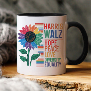 Harris Walz Hope Peace Love Diversity Equality, Kamala Harris Ceramic Mug, Kamala Vote, Election 2024