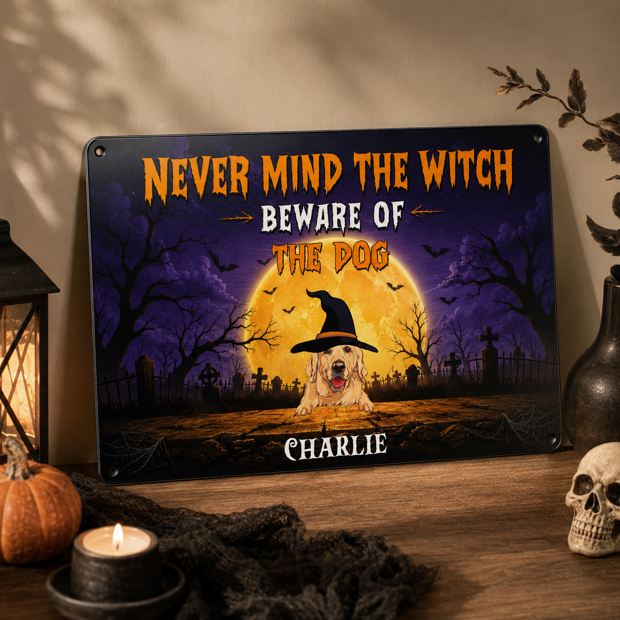 Never Mind The Witch, Custom Metal Sign, Halloween Home Decor For Dog Lovers