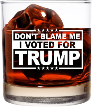 Don’t Blame Me I Voted For Trump, Engraved Rock Glass, Election 2024