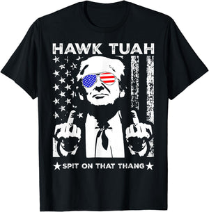 Hawk Tuah Spit On That Thang 2024, Election 2024 Shirt, Parody T-Shirt