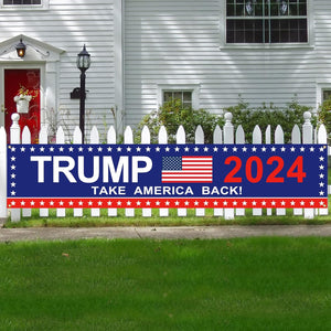 Take America Back Trump 2024 Banner, Gift For Trump Fans, Election 2024