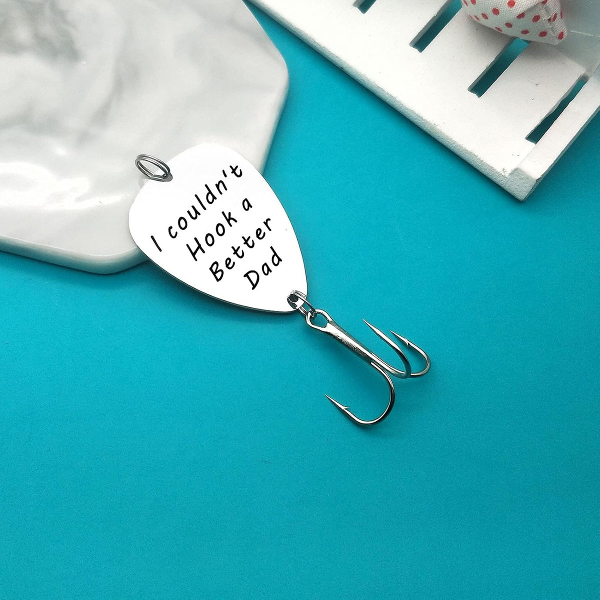I Couldn't Hook a Better Dad Fishing Hook, Gifts For Father's Day, Gifts For Lovers
