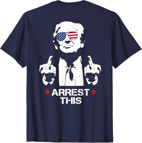 Arrest This Trump Shirt, Gift For Trump Fans, Election 2024