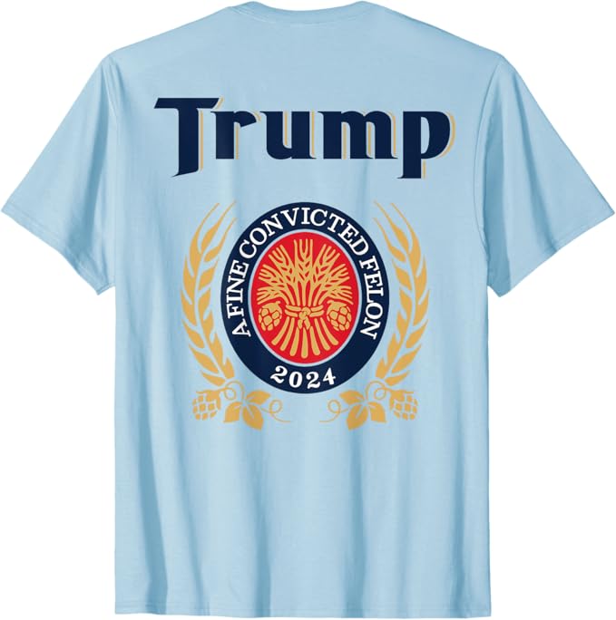 Trump A Fine Convicted Felon 2024 Back Shirt, Trump Shirt, Election 2024