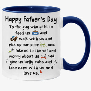 To The Guy Who Gets To Feed Me, Personalized Accent Mug, Gift For Dog Dad