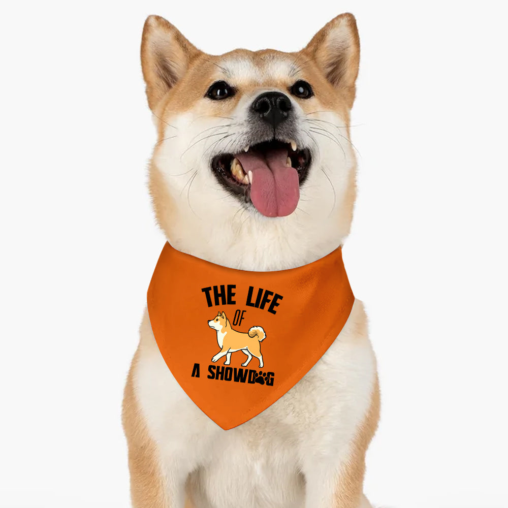 The Life Of A Showdog Bandana, Personalized Bandana, Gift For Pet, Custom Dog Lovers Gifts, Custom Photo